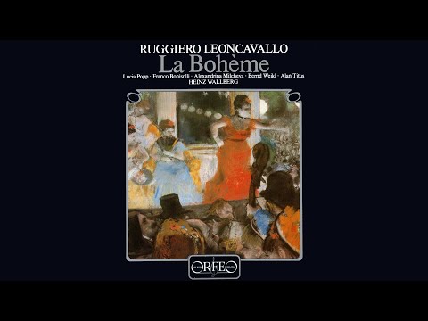 Ruggero Leoncavallo • La Bohème (1988) (AUDIO Gesamtaufnahme)
