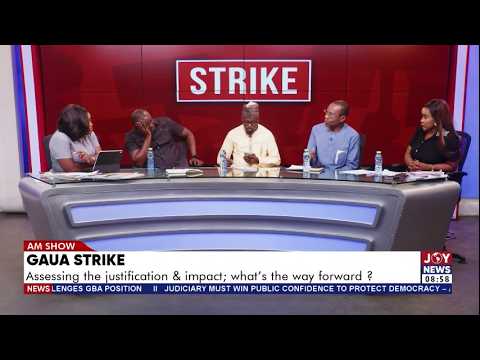 GAUA Strike: Assessing the justification & impact; what's the way forward | Matters Arising