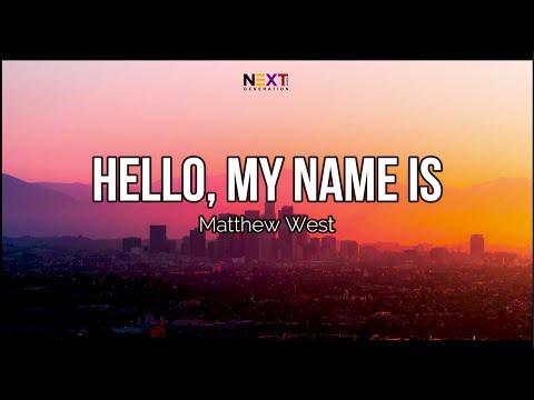 Hello My Name Is - Matthew West (Lyric Video)