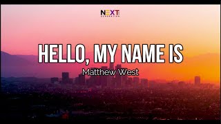 Hello My Name Is - Matthew West (Lyric Video)