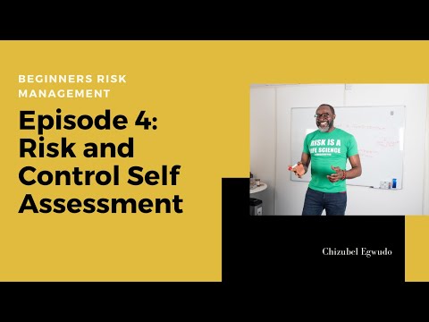 Beginners Risk Management: Episode 4 - Risk Control Self Assessment