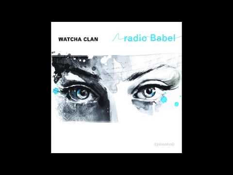 Watcha Clan "Il était une fois dans l'est"