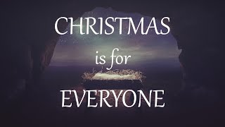 Christmas Is For Everyone - Part 1