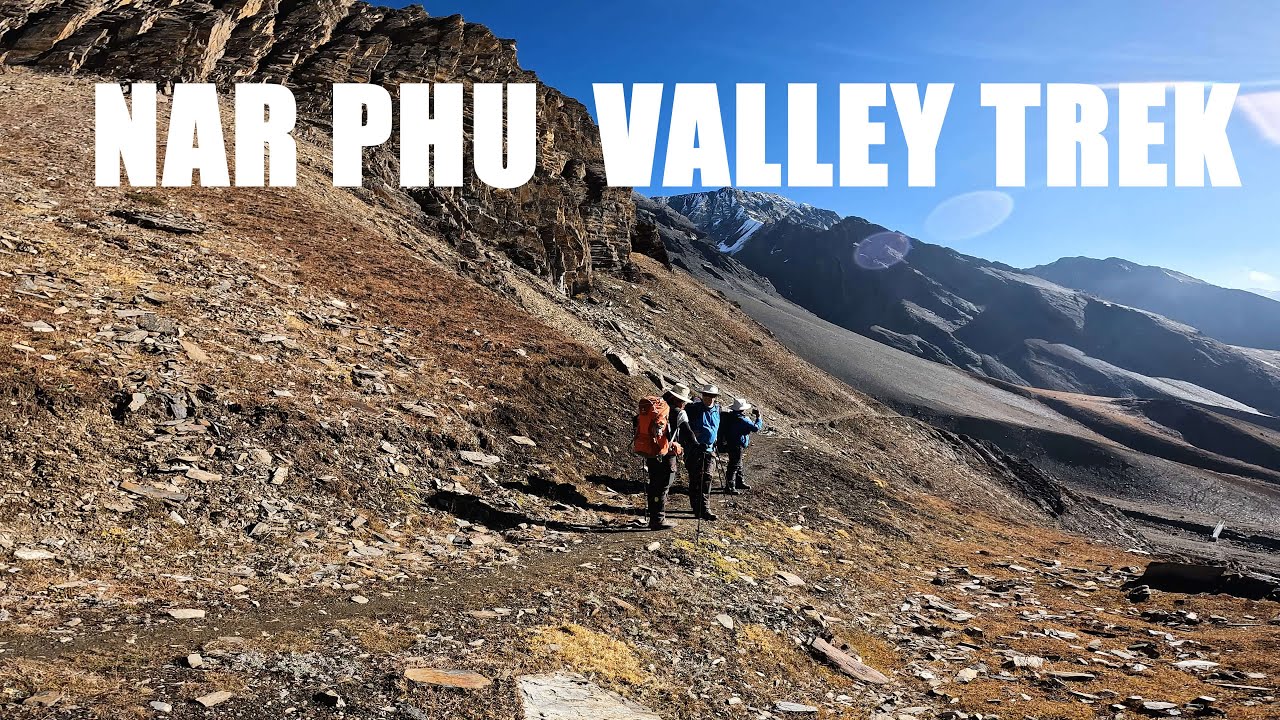 Nar Phu Valley Trek | 9 Days Nar Phu Trek | Nar Phu Valley Trek 2023