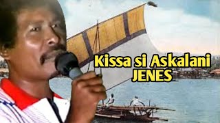 Download lagu JENES | KISSA SI ASKALANI | LAGU BAJAU mp3 Download lagu JENES | KISSA SI ASKALANI | LAGU BAJAU mp3