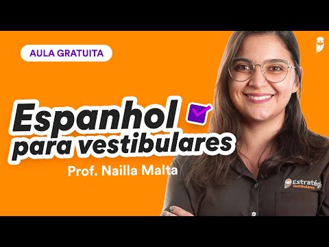 Espanhol para vestibulares: questões gramaticais - Prof. Nailla Malta