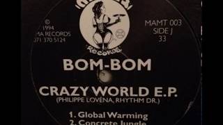 Bom Bom - Global Warming