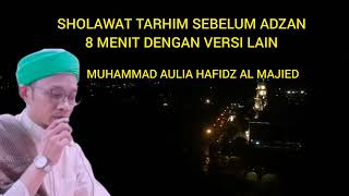 Download lagu SHOLAWAT TARHIM SEBELUM ADZAN 8 MENIT DENGAN VERSI LAIN mp3