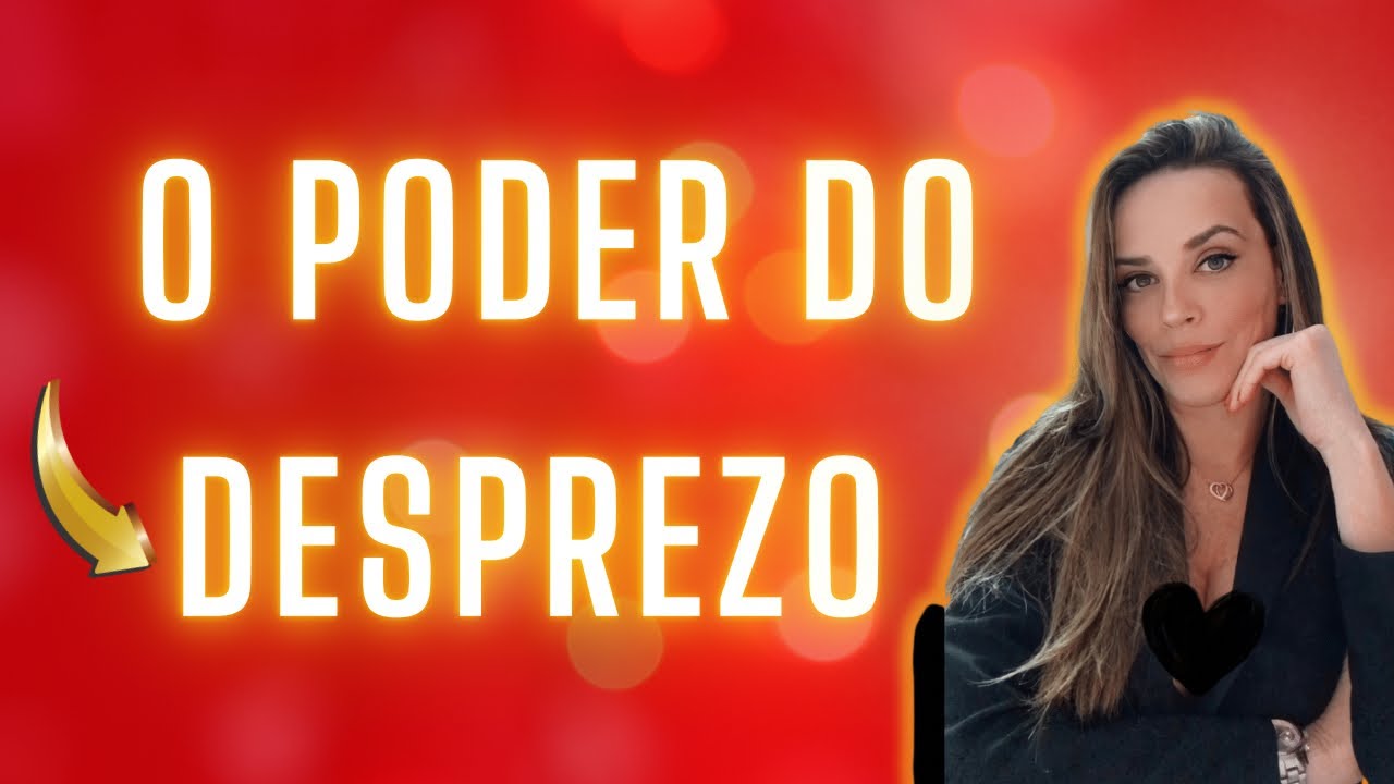 O PODER DO DESPREZO