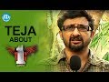 Teja About 1 Nenokkadine Movie