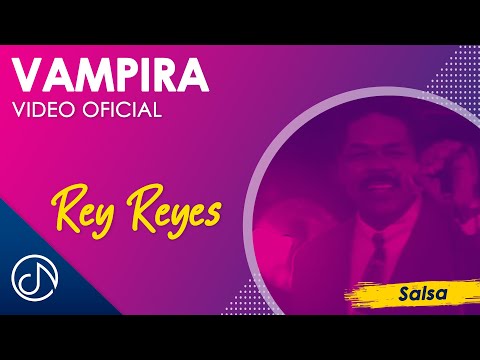 VAMPIRA 🦇  - Rey Reyes [Video Oficial]