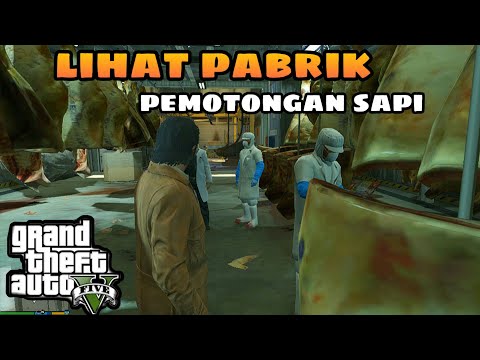 MELIHAT PROSES PENGEMASAN DAGING  SAPI POTONG - GTA V MOD