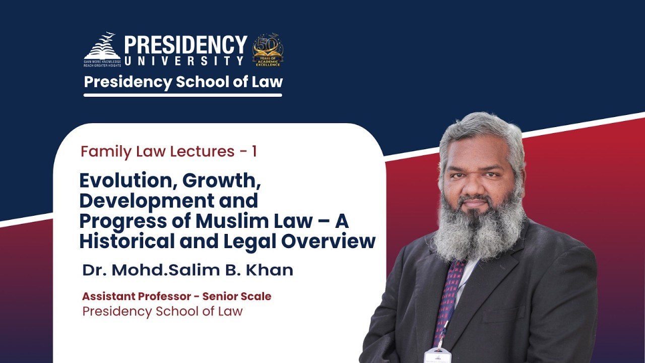 Evolution, Growth, Development and Progress of Muslim Law