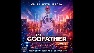 Download lagu Chill With Masia The Godfather Vol 5 Mix mp3