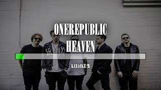 OneRepublic - Heaven - Karaoke (26) [Original Instrumental]