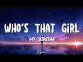 Download Lagu Who's That Girl ~ Guy Sebastian Lyrics Mp3 Free