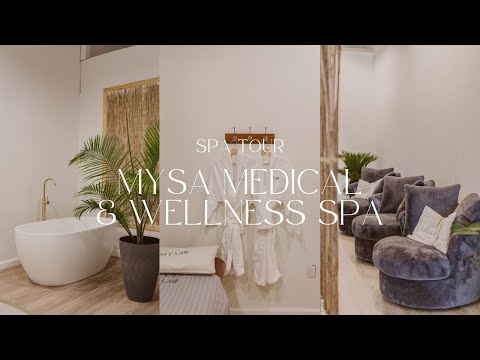 SPA TOUR | Mysa Medical & Wellness Spa