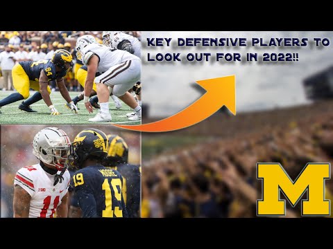 Michigan Football: Key defensive players to look out for in the 2022 season!!