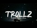 Trollz 6ix9ine Ft Nicki Minaj Lyrics