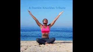 A Frankie Knuckles Tribute Master Mix. Mixed By Dj Prohustlers