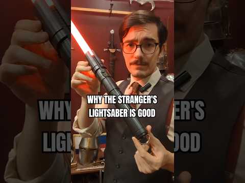 Why the Stranger's Lightsaber is Good
