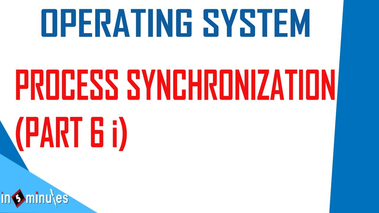 V151 | Process Synchronization (Part 6 i)