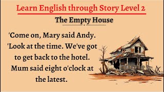 Learn English through Story - Level 2 || Improve your English || Graded Reader | English Stories