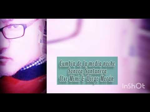 Cumbia de la media noche Ilse Mimi Diego Morán con la Sonora Santanera