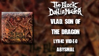 【Melodic Death Metal】 The Black Dahlia Murder - Vlad, Son of the Dragon (HD Lyric Video)