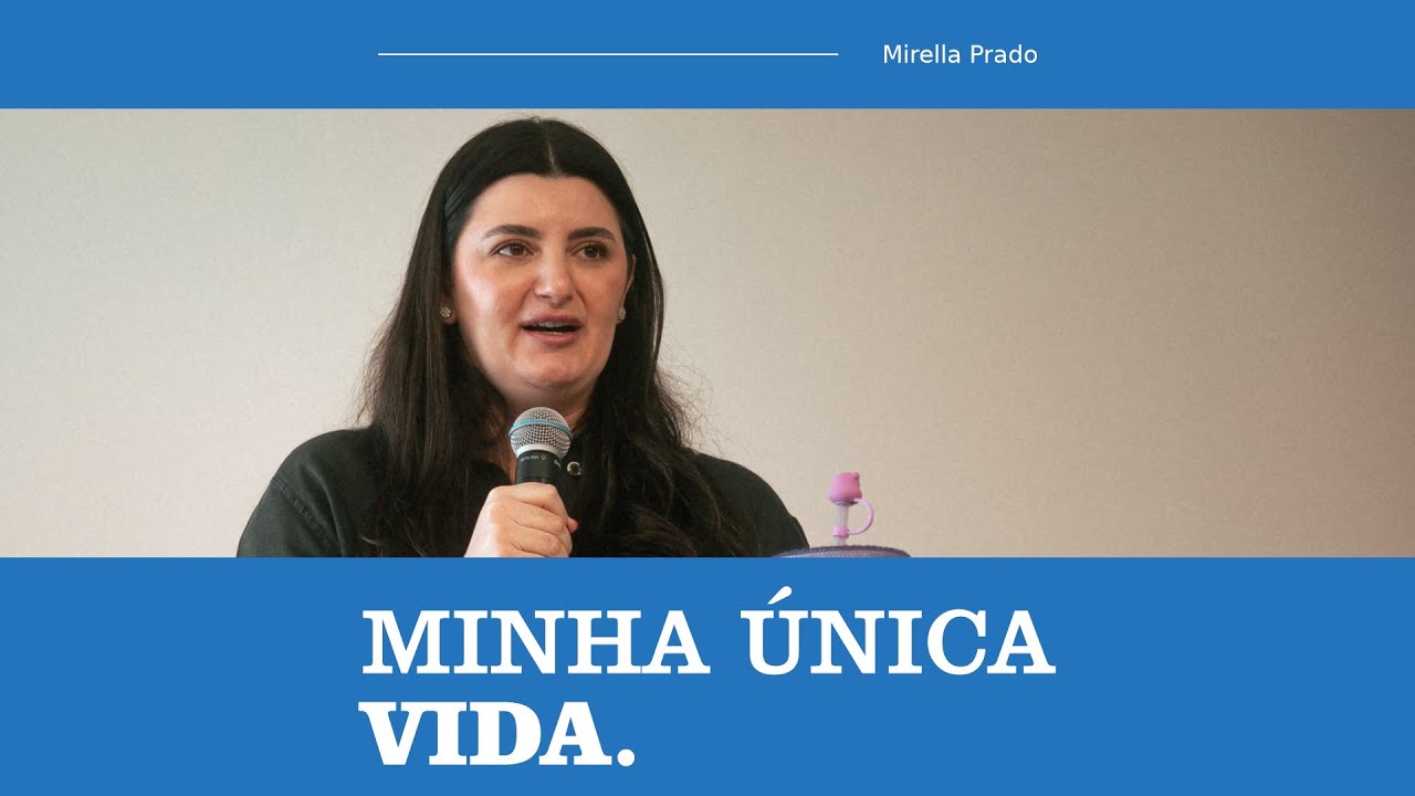 Minha Única Vida | Mirella Prado