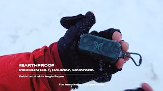 #EARTHPROOF: Mission 04 // Boulder, Colorado