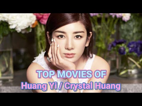 TOP 24 BEST HUANG YI MOVIES OF ALL TIME | MOVIE LIST OF HUANG YI #HUANGYI #CRYSTALHUANG