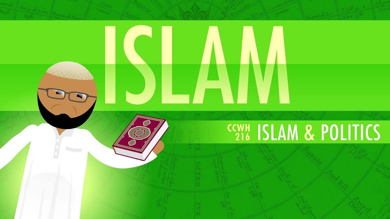 Islam and Politics: Crash Course World History 216