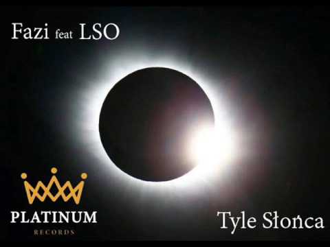 FAZI  feat. LSO - TYLE SŁOŃCA  prod. FUGLY UCKER
