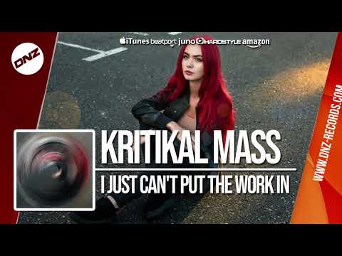 DNZ362 // KRITIKAL MASS - I JUST CAN'T PUT THE WORK IN (Official Video DNZ Records)