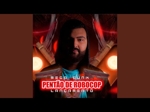 MEGA FUNK PENTÃO DE ROBOCOP
