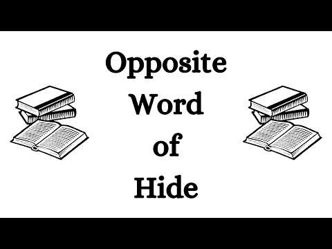 Antonym For Hide