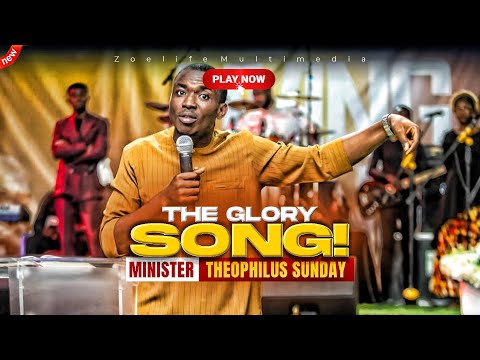 STANDING BEFORE YOUR THRONE (THE GLORY SONG) - THEOPHILUS SUNDAY CHANTS, WORSHIP AND PRAYER TIMES