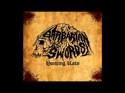 Barbarian Swords - Hunting Rats (full album HQ, 2014)