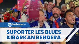 Suporter Skuad Les Blues Kibarkan Bendera Prancis dan Bernyanyi setelah Kalahkan Maroko
