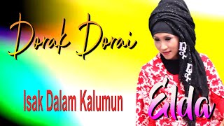 Download lagu Elda Dorak Dorai Isak Dalam Kalumun mp3