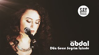 Dün Gece Seyrim içinde