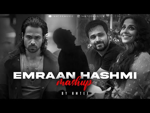 Emraan Hashmi Mashup | Amtee | KK | Bollywood Lofi | Tera Mera Rishta | Ya Ali