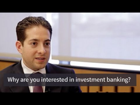 Mock Interview Question: Why Investment Banking?