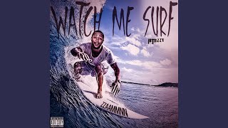 Watch Me Surf