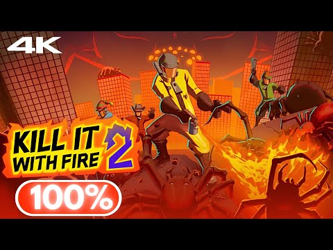 KILL IT WITH FIRE! 2 (COMPLETE) Gameplay Walkthrough No Commentary FULL GAME (4K) | All Cutscenes
