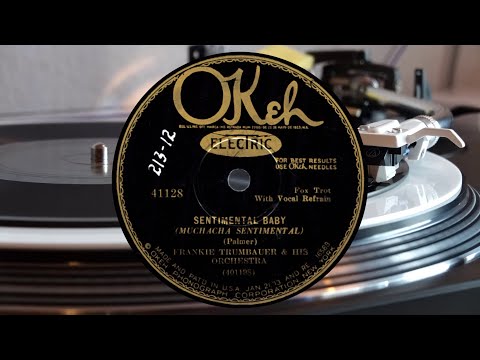 Frankie Trumbauer & his Orchestra: Sentimental Baby [1928]