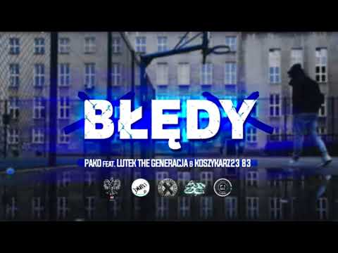 PAKO feat. Lutek The Generacja & Koszykarz23 83 - BŁĘDY