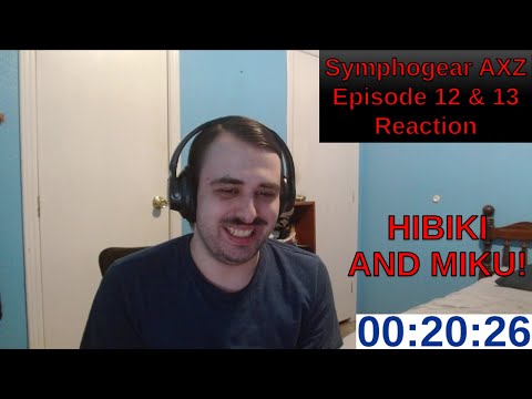 Shenshoujing! | Symphogear AXZ Episode 12 & 13 Reaction | ANIME REACTION