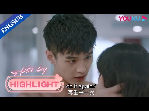 My young boyfriend asks me if I wanna do it again in the morning | My Fated Boy | YOUKU